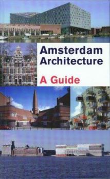 Hardcover Amsterdam Architecture: A Guide Book