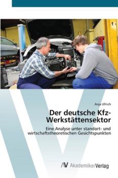 Paperback Der deutsche Kfz-Werkstättensektor [German] Book