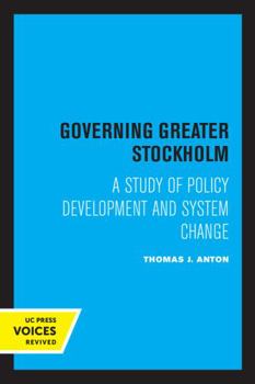 Paperback Governing Greater Stockholm: A Study of Policy Development and System Change Book