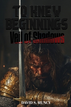 Paperback To Knew Beginnings: Veil of Shadows Book