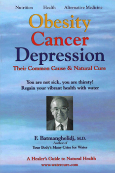 Paperback Obesity Cancer & Depression: Their Common Cause & Natural Cure Book