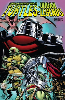 Hardcover Teenage Mutant Ninja Turtles: Urban Legends Omnibus Book