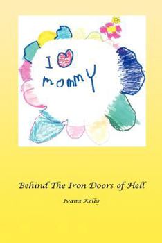 Paperback Behind the Iron Doors of Hell Book