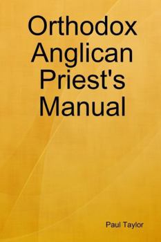 Orthodox Anglican Priest's Manual