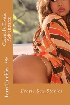Paperback Carmel's Erotic Adventure: Erotic Sex Stories Book