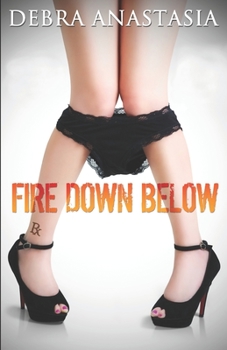 Fire Down Below - Book #1 of the Gynazule