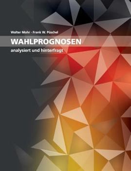 Paperback Wahlprognosen: analysiert und hinterfragt [German] Book