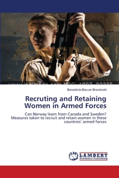 Paperback Recruting and Retaining Women in Armed Forces Book