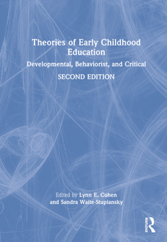 Hardcover Theories of Early Childhood Education: Developmental, Behaviorist, and Critical Book