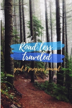 Paperback The Road Less Traveled: Goal & Progress Journal Book