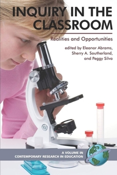 Hardcover Inquiry in the Classroom: Realities and Opportunities (Hc) Book