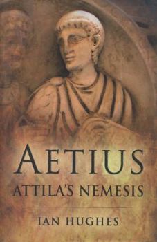 Hardcover Aetius: Attila's Nemesis Book