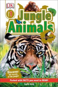 Library Binding DK Readers L1: Jungle Animals: Discover the Secrets of the Jungle! Book