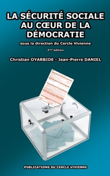 Paperback La sécurité sociale au coeur de la démocratie [French] Book
