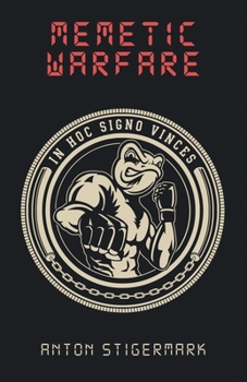 Paperback Memetic Warfare: On the Connection Between Culture and Politics Book