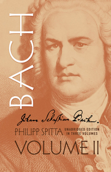 Paperback Johann Sebastian Bach, Volume II: Volume 2 Book