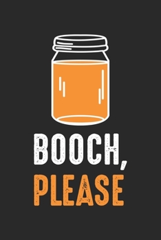 Booch Please: Kombucha Lover Drink Dot Grid Notebook 6x9 Inches - 120 dotted pages for notes, drawings, formulas | Organizer writing book planner diary