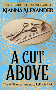 Paperback A Cut Above: The Williamses Integrate LeDroit Park Book