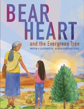 Hardcover Bear Heart and the Evergreen Tree Book
