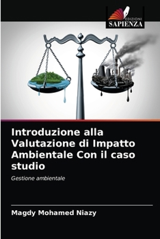 Paperback Introduzione alla Valutazione di Impatto Ambientale Con il caso studio [Italian] Book