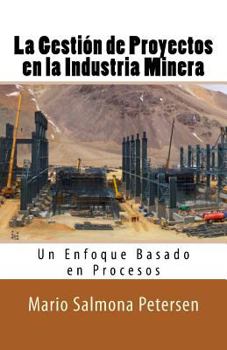 Paperback La Gestión de Proyectos en la Industria Minera [Spanish] Book