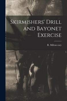 Paperback Skirmishers' Drill and Bayonet Exercise Book