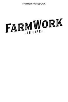 Farmer Notebook: Lined Interior | 100 Pages | Farming Logbook Farm Journal