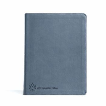 Imitation Leather CSB Life Counsel Bible, Slate Blue Leathertouch: Practical Wisdom for All of Life Book