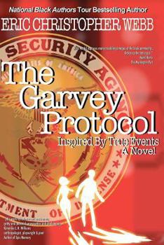 Paperback The Garvey Protocol: Inspired By True Events Book