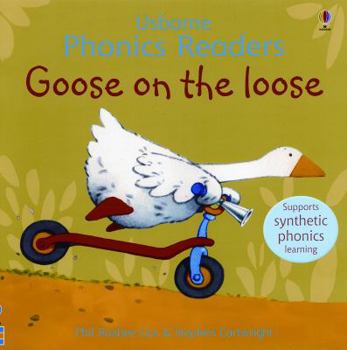 Goose on the Loose (Usborne Easy Words to Read) - Book  of the Phonics Readers