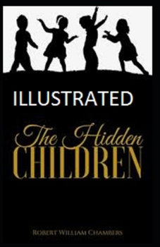 Paperback The Hidden Children Illustrated Book