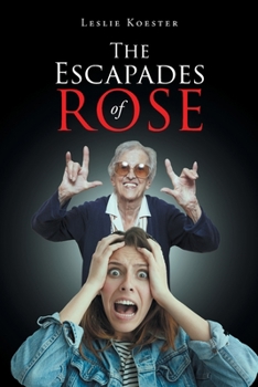Paperback The Escapades of Rose Book