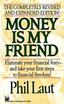 Mass Market Paperback Money Is My Friend: Updated and Expanded Book