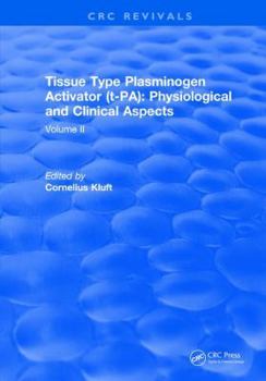 Hardcover Tissue Type Plasminogen Activity: Volume II Book