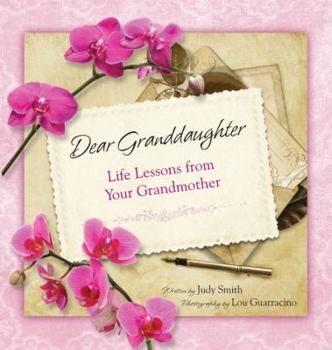 Hardcover Dear Granddaughter: Life Lessons from Your Grandmother Book