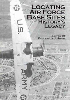 Paperback Locating Air Force Base Sites: History's Legacy Book