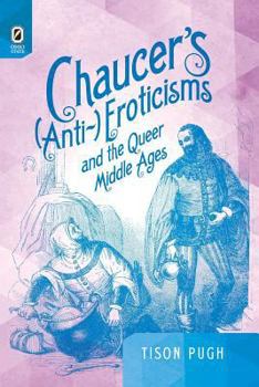 Paperback Chaucer's (Anti-)Eroticisms and the Queer Middle Ages Book