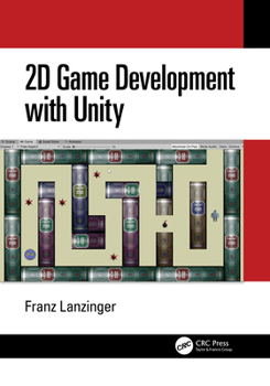 Hardcover 2D Game Development with Unity Book