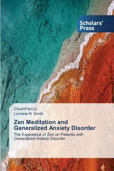 Paperback Zen Meditation and Generalized Anxiety Disorder Book