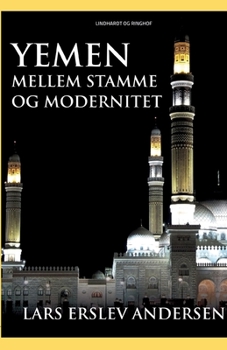 Paperback Yemen. Mellem stamme og modernitet [Danish] Book