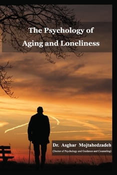 Paperback The Psychology of Aging and Loneliness Book