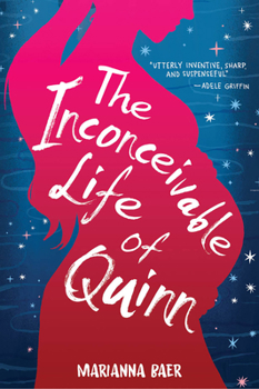 Paperback The Inconceivable Life of Quinn Book