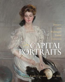 Hardcover Capital Portraits: Treasures from Washington Private Collections Book