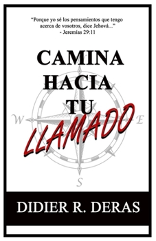 Paperback Camina Hacia Tu Llamado [Spanish] Book