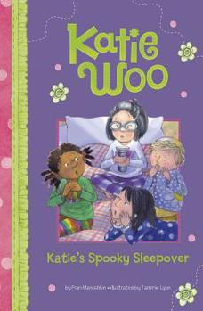 Katie's Spooky Sleepover - Book #40 of the Katie Woo