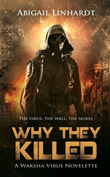 Paperback Why They Killed: A Waksha Virus Novelette Book