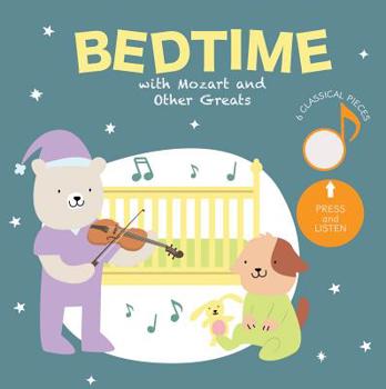 Board book Bedtime with Mozart and Other Greats: Press and Listen! Book