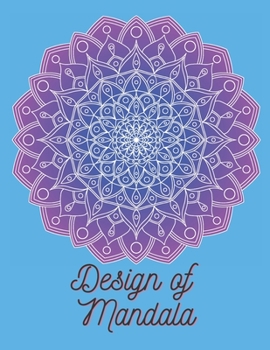 Paperback Design of Mandala: Mandala coloring book for adults relaxation Book