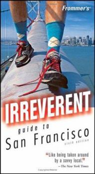 Paperback Frommer's Irreverent Guide to San Francisco Book