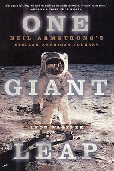 Paperback One Giant Leap: Neil Armstrong's Stellar American Journey Book